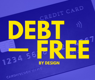 Debt Free by Design - Guide & Workbook